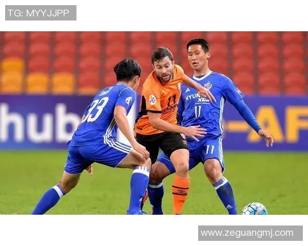 柏斯光荣迎战蔚山现代全力争胜展现球队实力与激情的巅峰对决